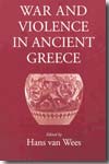 War and violence in ancient Greece. 9781905125340