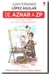 De Aznar a ZP. 9788484607878