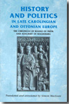 History and politics in late carolingian and ottonian Europe