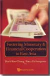 Foresting monetary and financial cooperation in East Asia
