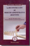 La deconstrucción del Derecho administrativo argentino. 9789871286409