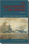 The last century of sea power.Vol. 1