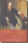 Cajal y su obra. 9788447211876