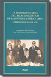 La historia interna del 'Atlas Lingüísticos de la Península Ibérica' (ALPI). 9788437074788