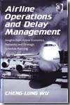 Airline operations and delay management