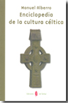 Enciclopedia de la cultura céltica. 9788476285909