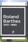 Roland Barthes 1915-1980. 9788449323751