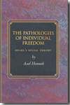 The Pathologies of Individual Freedom. 9780691118062