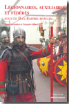 Légionnaires, auxiliaires et fédérés sous le Bas-Empire Romain