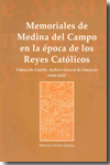 Memoriales de Medina del Campo en la época de los Reyes Católicos. 9788496165083