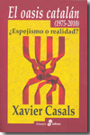 El oasis catalán (1975-2010). 9788435026505