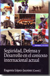 Seguridad, defensa y desarrollo en el contexto internacional actual. 9788431326920