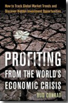 Profiting from the world's economic crisis. 9780470460351