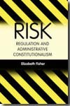 Risk regulation and administrative constitutionalism