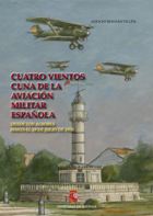 Cuatro Vientos cuna de la aviación militar española. 9788497816410