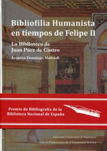 Bibliofilia humanista en tiempos de Felipe II. 9788478001446