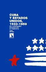 Cuba y Estados Unidos, 1933-1959. 9788483196274