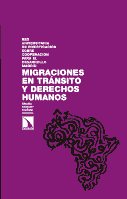 Migraciones en tránsito y Derechos Humanos. 9788483196366
