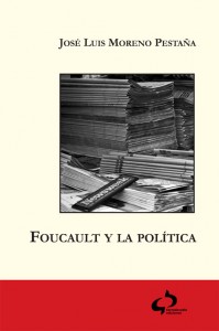 Foucault y la política. 9788493547691