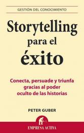 Storytelling para el éxito. 9788492452798