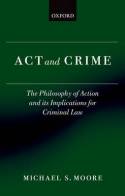 Act and crime. 9780199599509