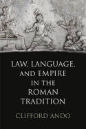 Law, language, and empire in the roman tradition. 9780812243543