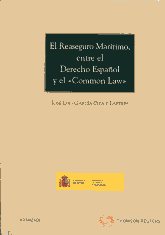 El reaseguro marítimo, entre el Derecho español y el "Common Law"