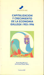 Capitalización y crecimiento de la economía gallega 1955-1996. 9788488562845