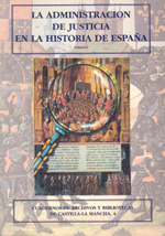 La Administración de Justicia en la historia de España. 9788493090005