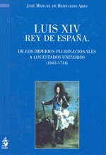 Luis XIV Rey de España. 9788496717954