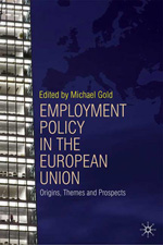 Employment policy in the European Union. 9780230518124