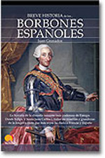 Breve historia de los Borbones españoles. 9788497639422