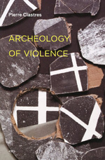 Archeology of Violence. 9781584350934