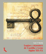 Logias y masones de Castilla y León. 9788493517694