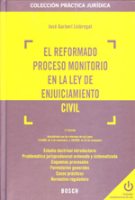 El reformado proceso monitorio en la Ley de Enjuiciamiento Civil. 9788497907927
