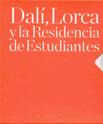 Dalí, Lorca y la Residencia de Estudiantes. 9788492827893
