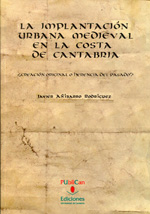 La implantación urbana medieval en la costa de Cantabria. 9788481025729