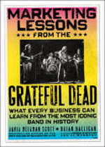 Marketing lessons from the Grateful Dead. 9780470900529
