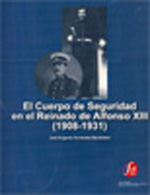 El Cuerpo de Seguridad en el reinado de Alfonso XIII. 9788461436170