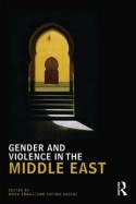Gender and violence in the Middle East. 9780415594110