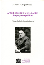 Ángel Ossorio y Gallardo. 9788461457229