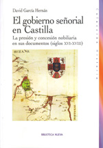 El gobierno señorial en Castilla