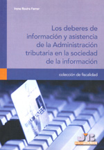 Los deberes de información y asistencia de la Administración tributaria en la sociedad de la información