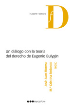 Un diálogo con la teoría del Derecho de Eugenio Bulygin. 9788497684415