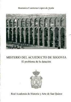 Misterio del Acueducto de Segovia. 9788461461820