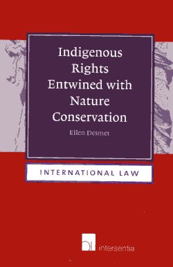 Indigenous Rights entwined with nature conservation. 9789400001336
