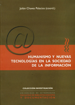 Humanismo y nuevas tecnologías en la sociedad de la información. 9788460096344