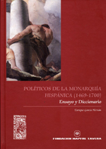 Políticos de la monarquía hispánica (1469-1700). 9788484790259