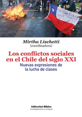 Los conflictos sociales en el Chile del siglo XXI. 9789507869785