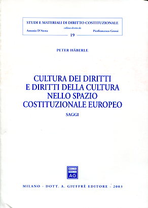 Cultura dei diritti e diritti della cultura nello spazio costituzionale europeo
